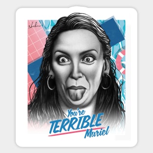 You're Terrible, Muriel! Sticker